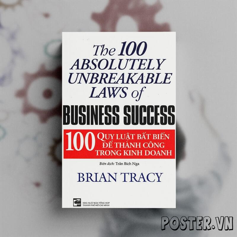 100 Quy Luật Bất Biến Để Thành Công Trong Kinh Doanh – Brian Tracy