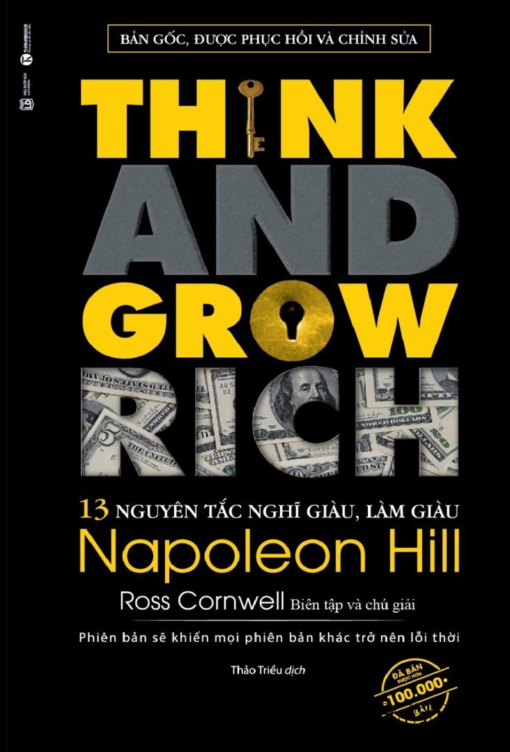 13 Nguyên Tắc Nghĩ Giàu Làm Giàu – Think And Grow Rich