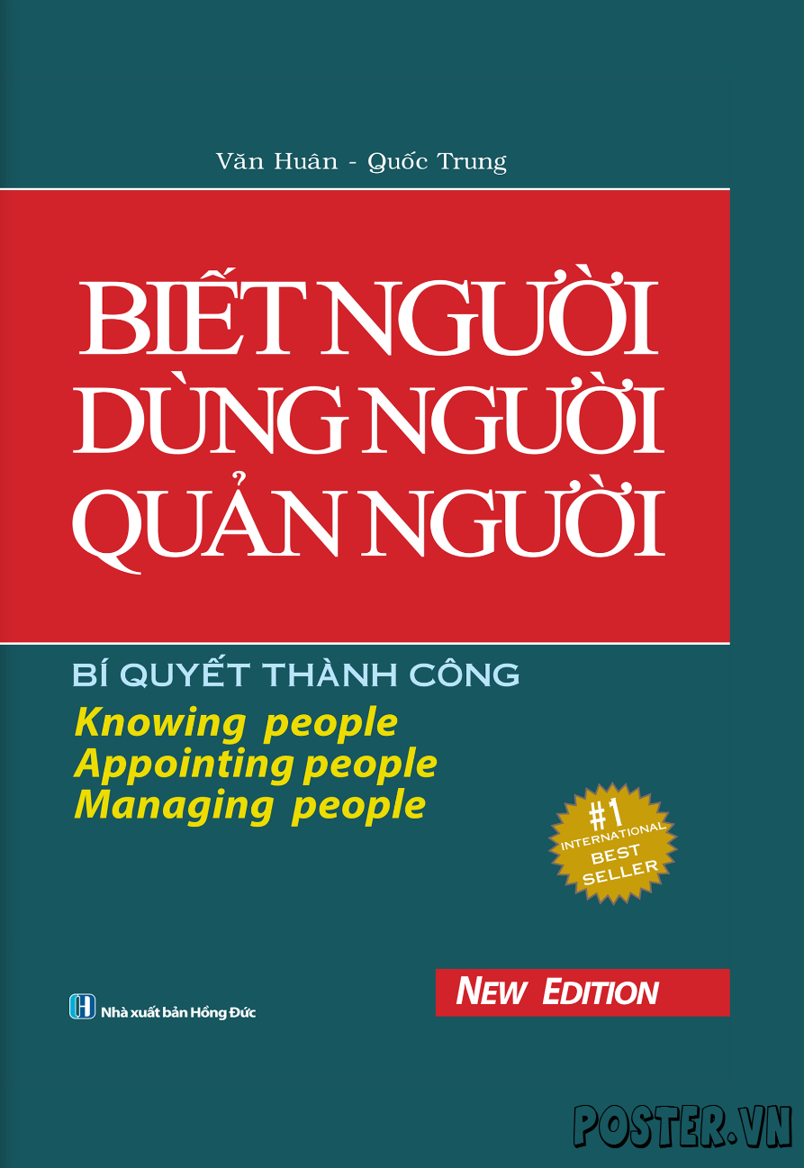 Biết Người – Dùng Người – Quản Người