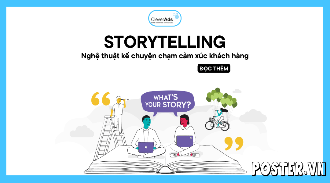 Ct14 – Storytelling – Khám phá nghệ thuật kể chuyện trong MKT