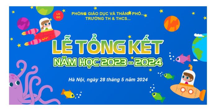 Banner Lễ Tổng Kết Năm Học 2023-2024