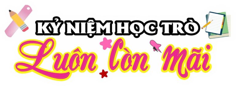 Hashtag Kỷ Niệm Học Trò