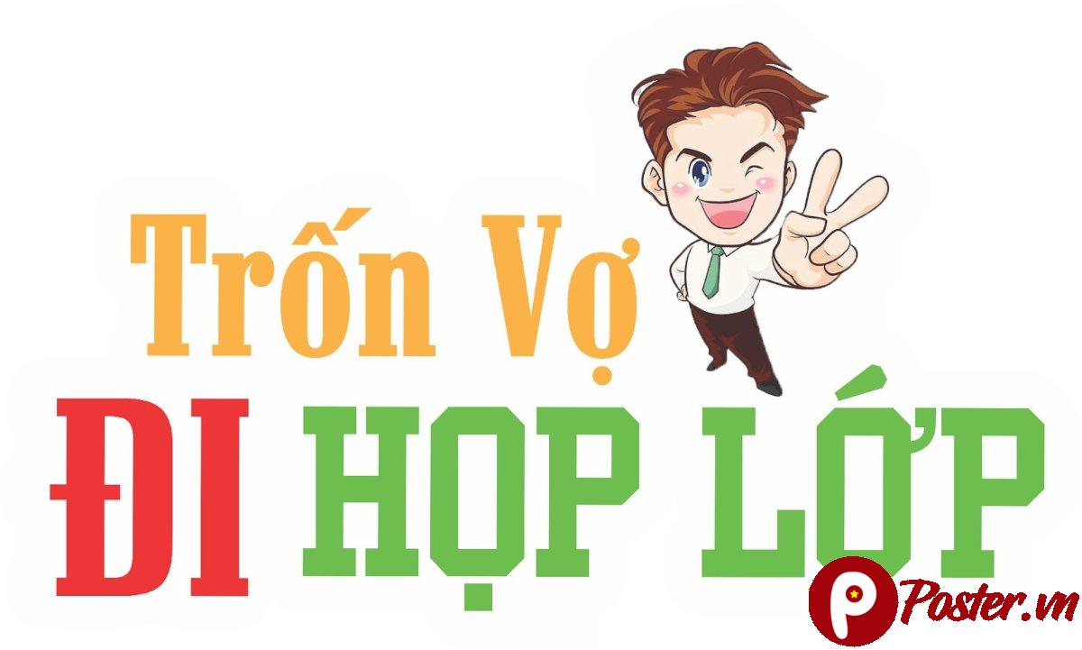 Hashtag Trốn Vợ Đi Họp Lớp