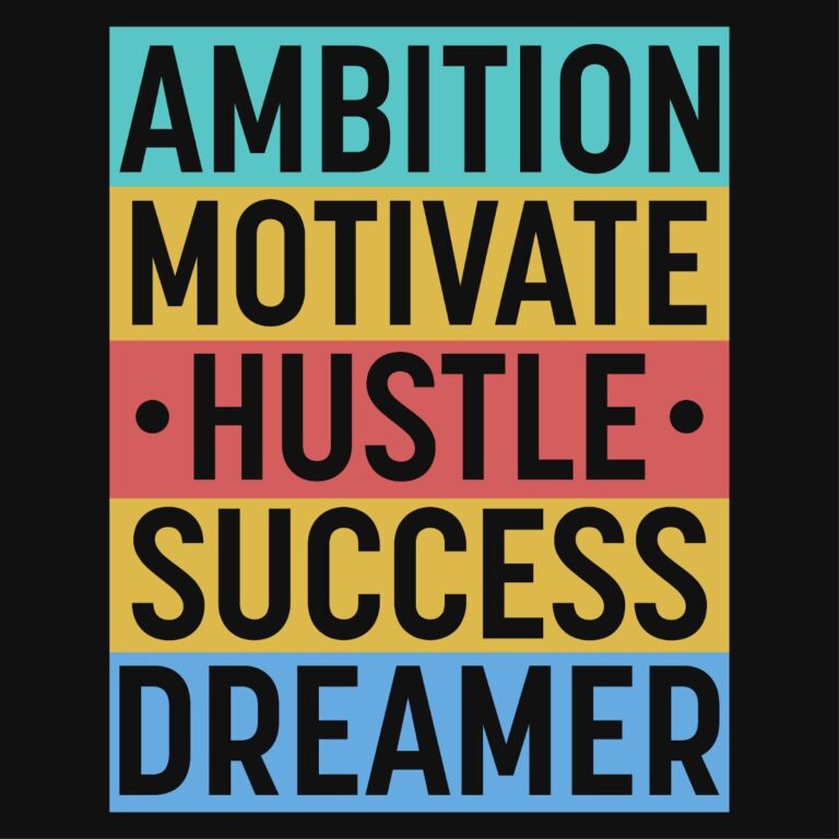 Ambition Motivate Hustle Success Dreamer
